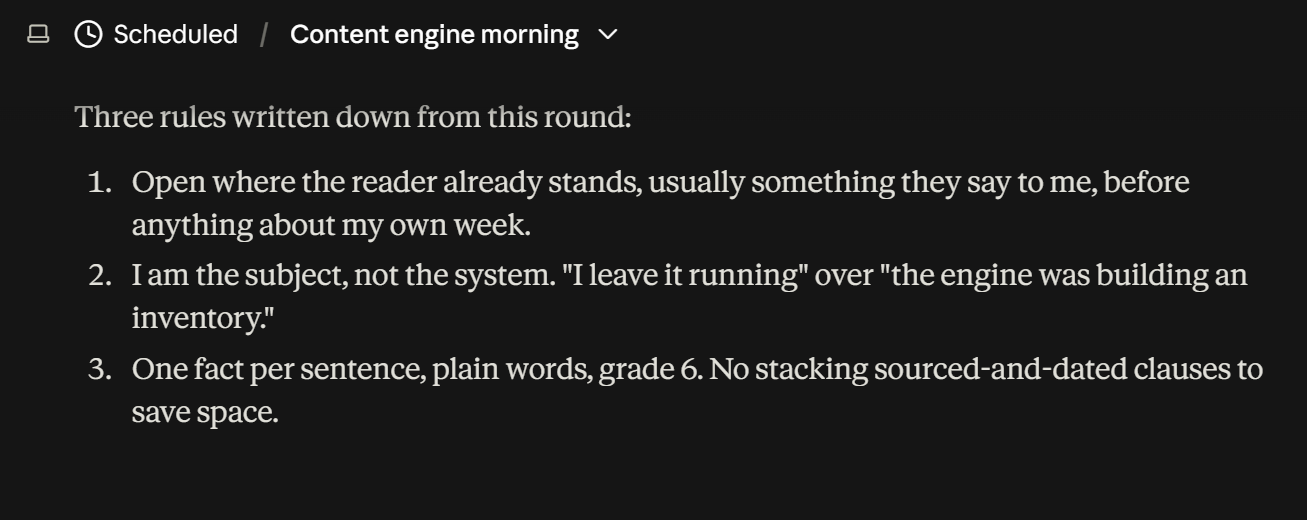 Three rules the agent wrote itself after one feedback round: open where the reader already stands, I am the subject rather than the system, one fact per sentence in plain words